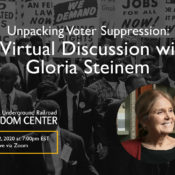 Unpacking Voter Suppression: A Virtual Discussion with Gloria Steinem