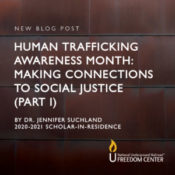 Human Trafficking Awareness Month: Making Connections to Social Justice Part I