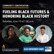Community Conversation: Fueling Black Futures & Honoring Black History