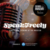 SpeakFreely: Juneteenth Evening at the Museum