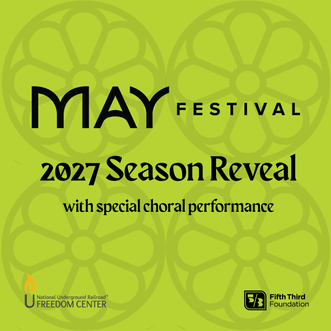 Cincinnati May Festival 2027 Season Reveal