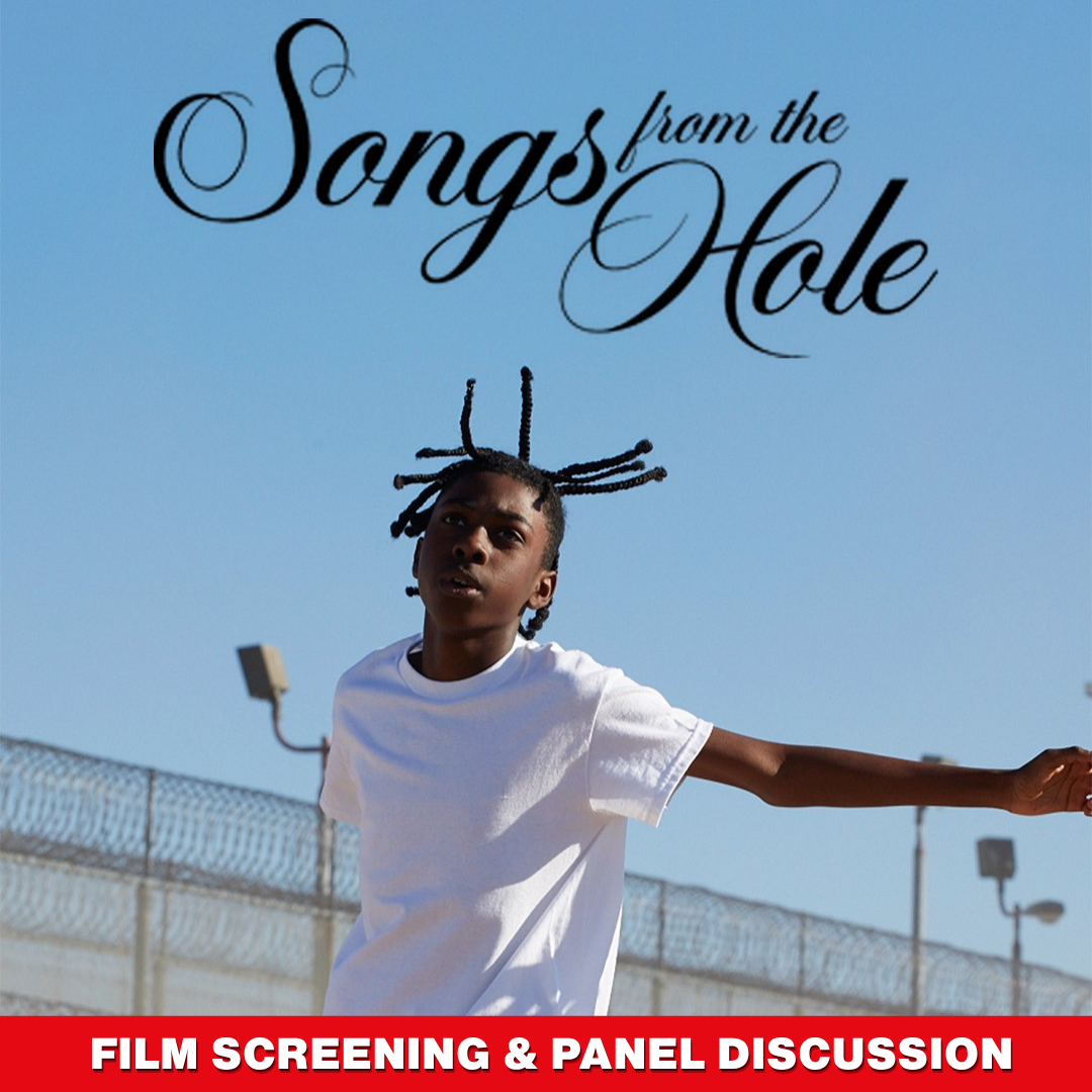“Songs from the Hole” film screening